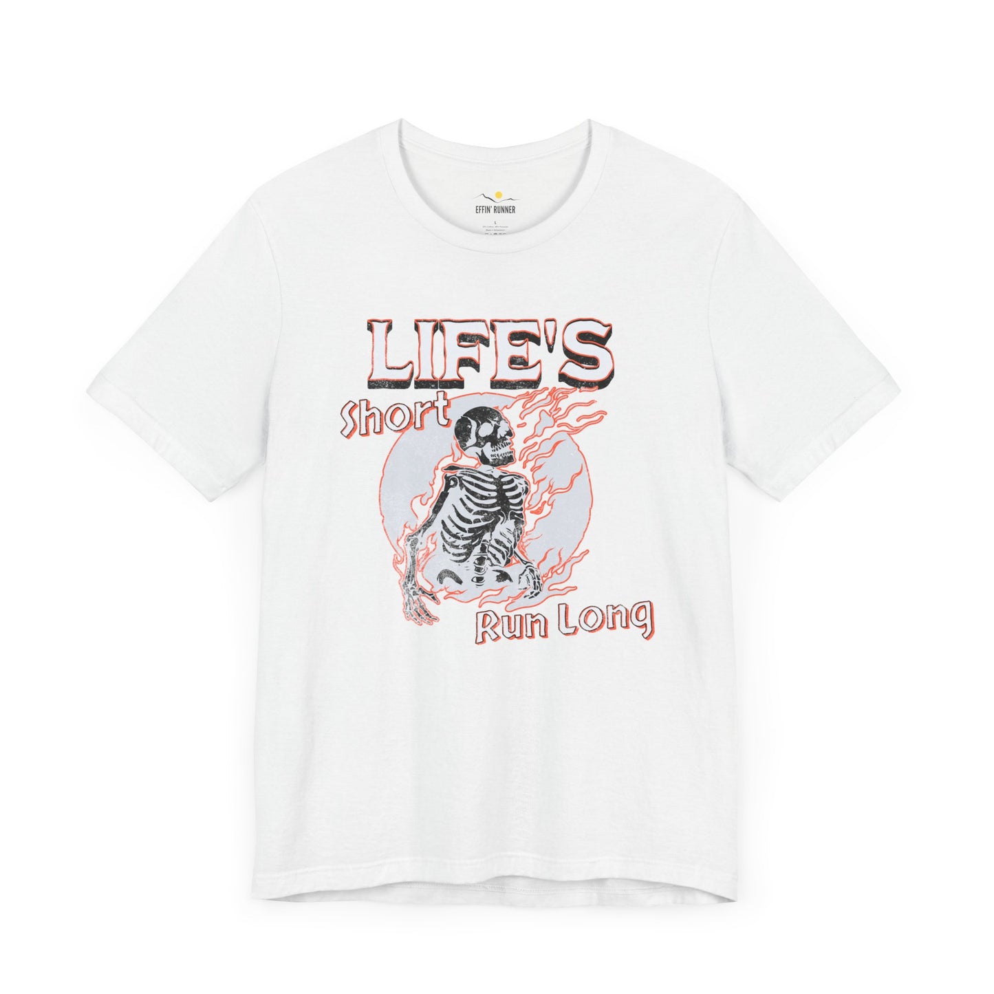 Life's Short, Run Long Tee