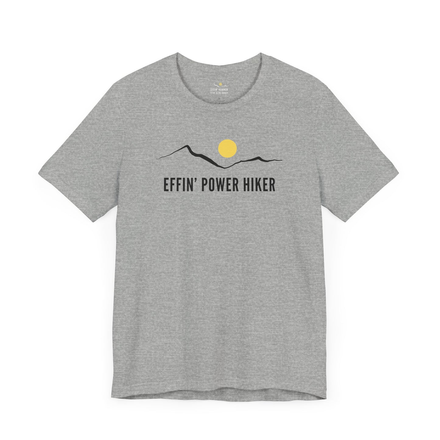 Effin' Power Hiker Tee