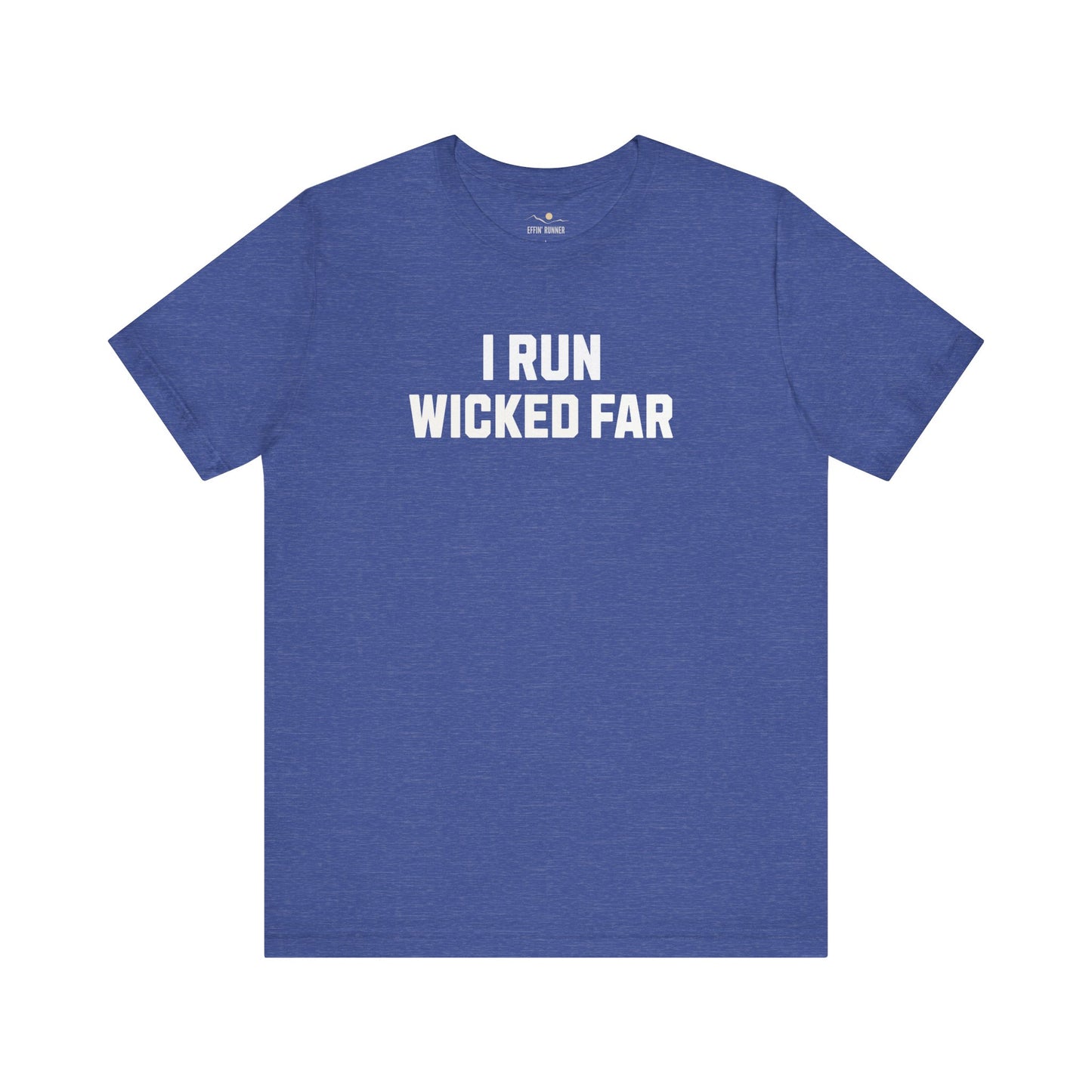 Wicked Far Runner Tee