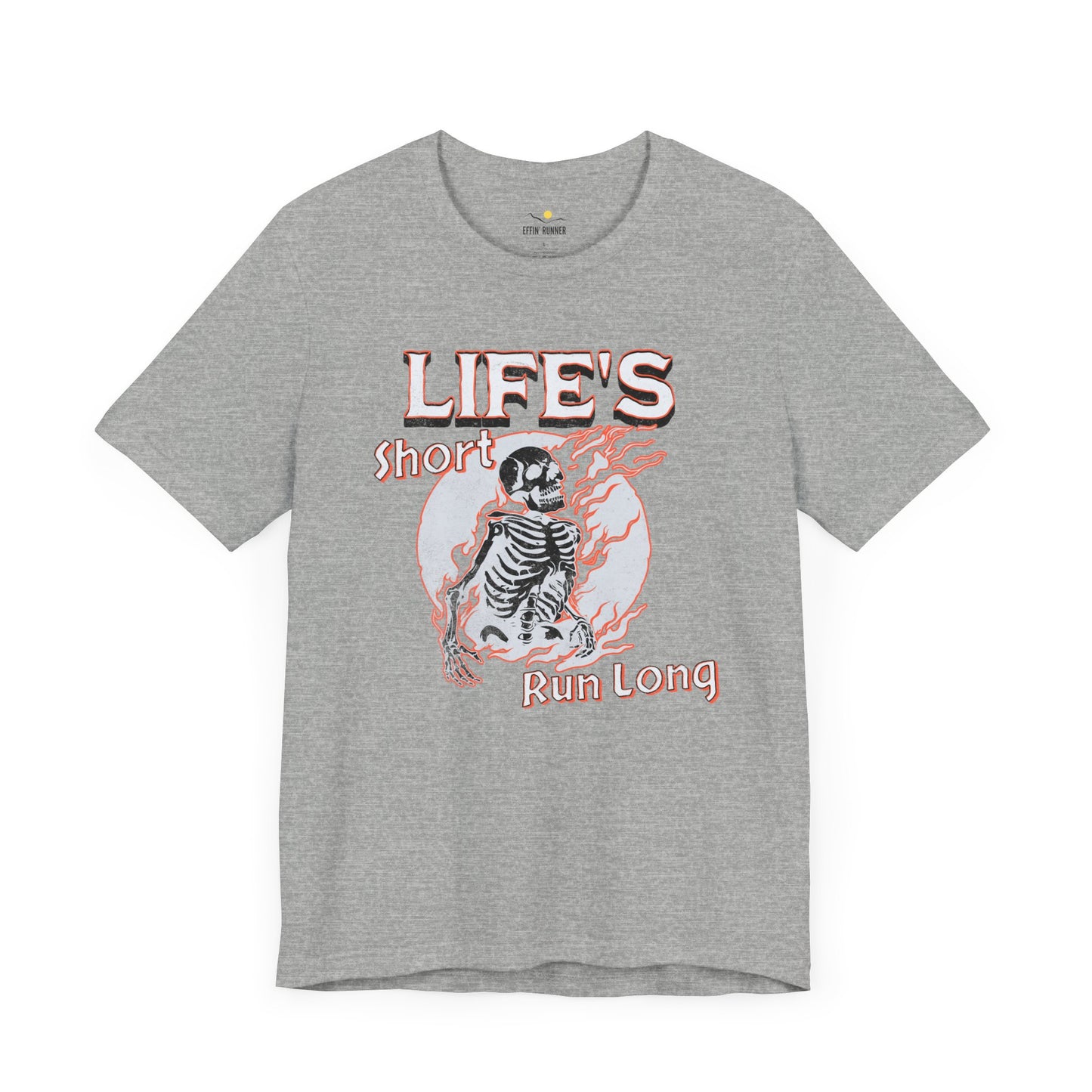 Life's Short, Run Long Tee