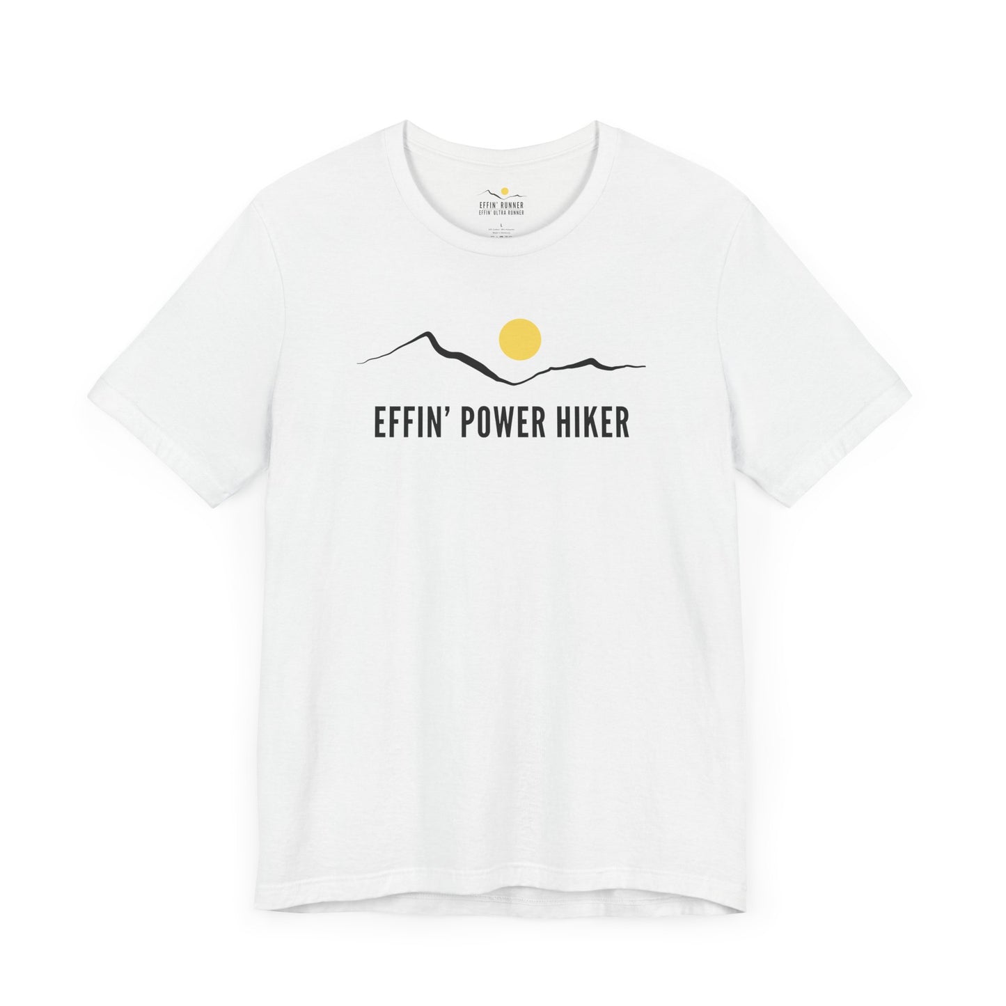 Effin' Power Hiker Tee