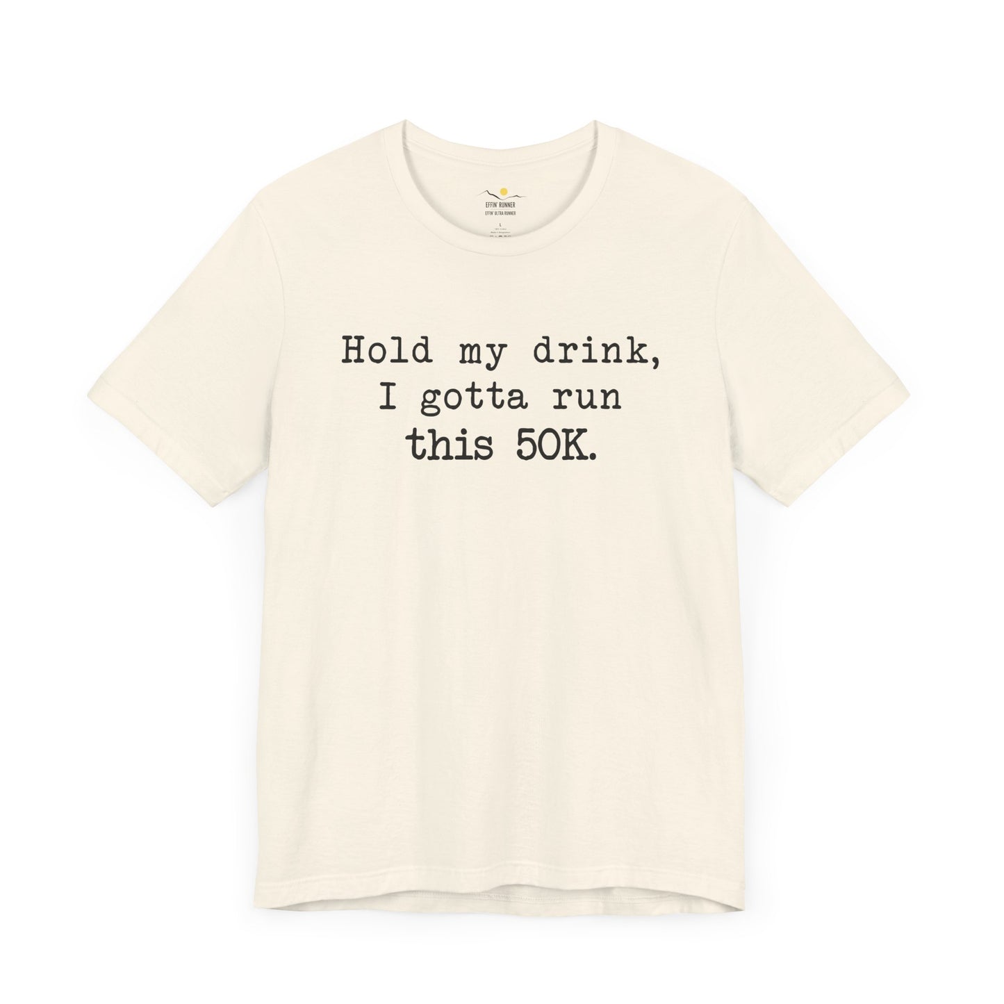 50K Hold My Drink Premium Tee
