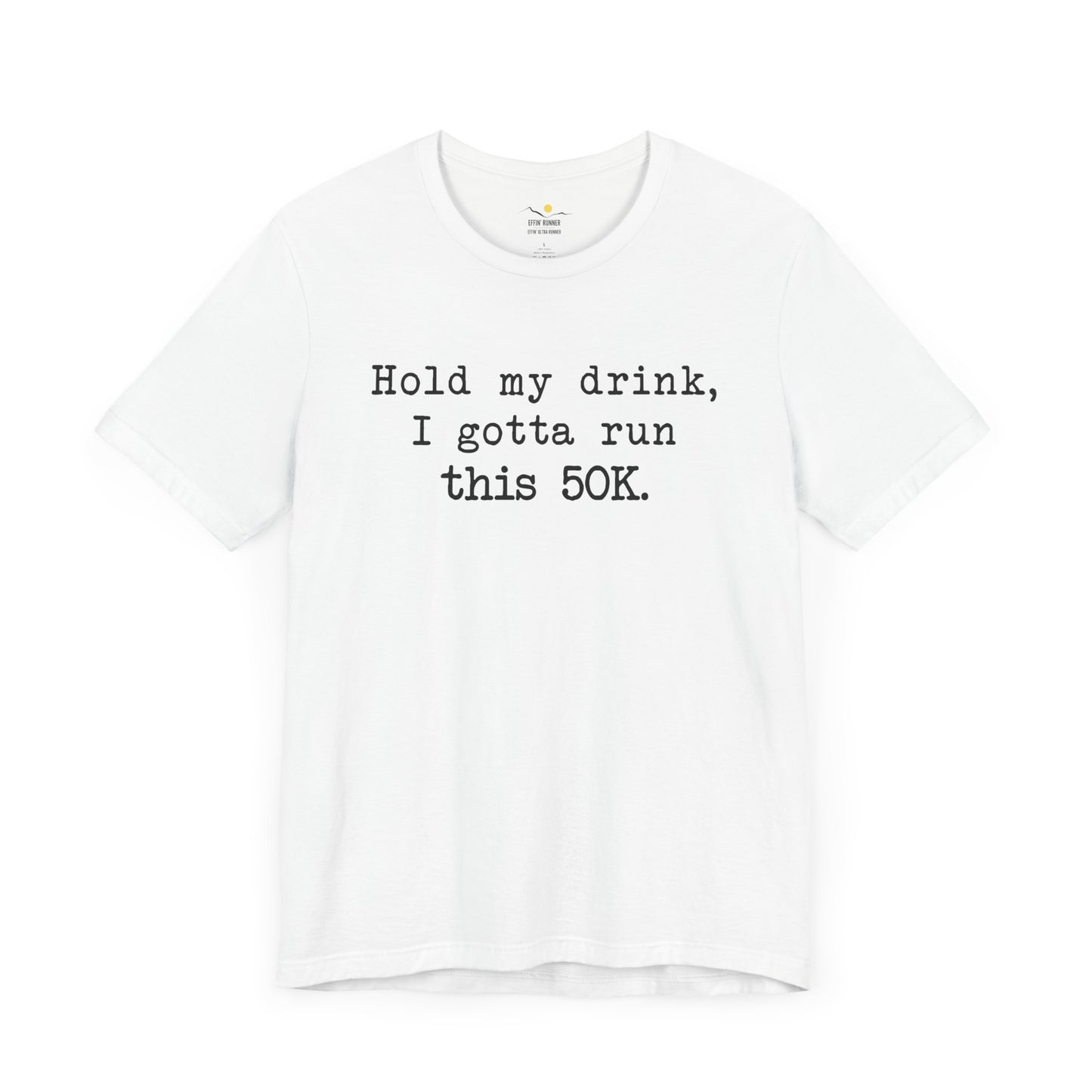 50K Hold My Drink Premium Tee