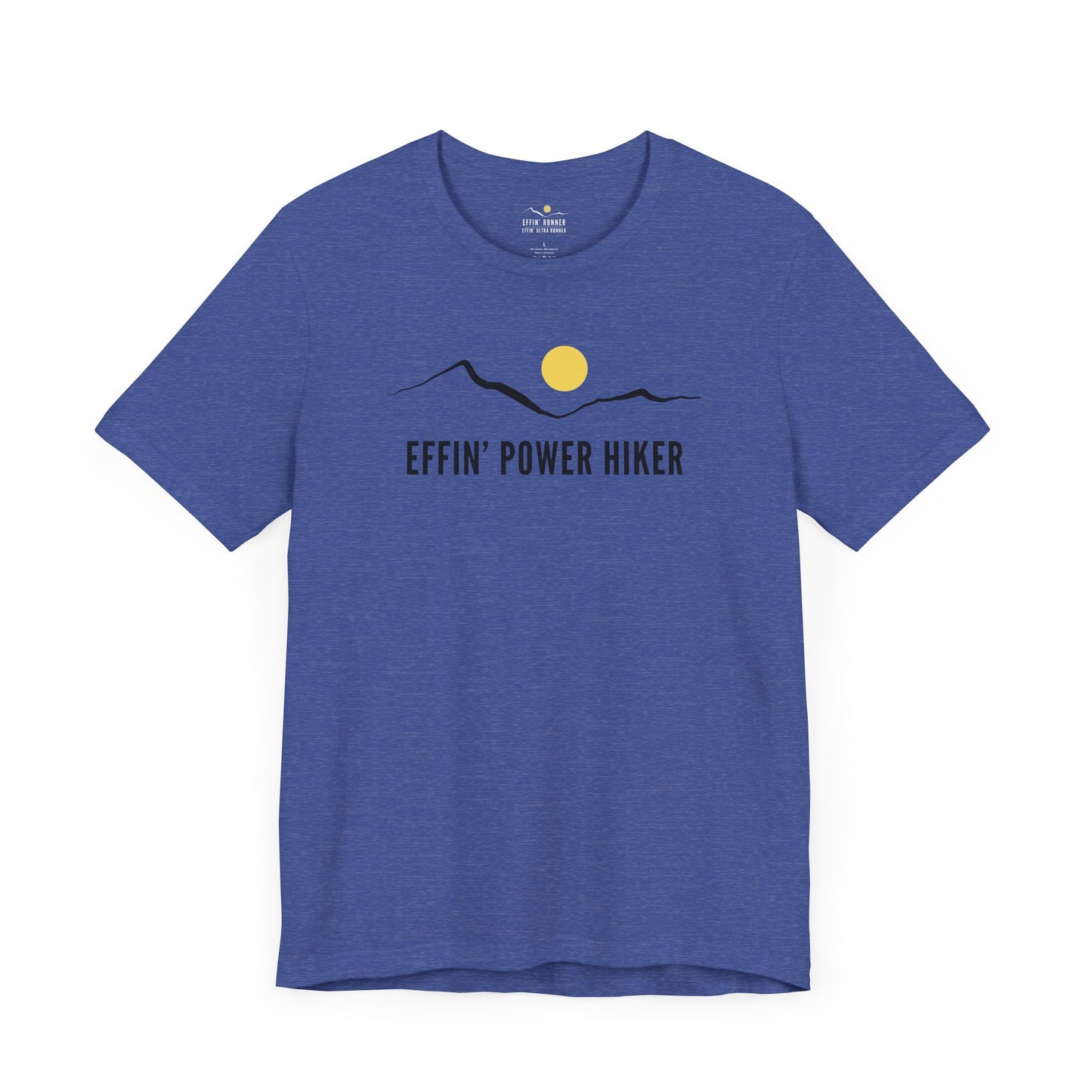 Effin' Power Hiker Tee