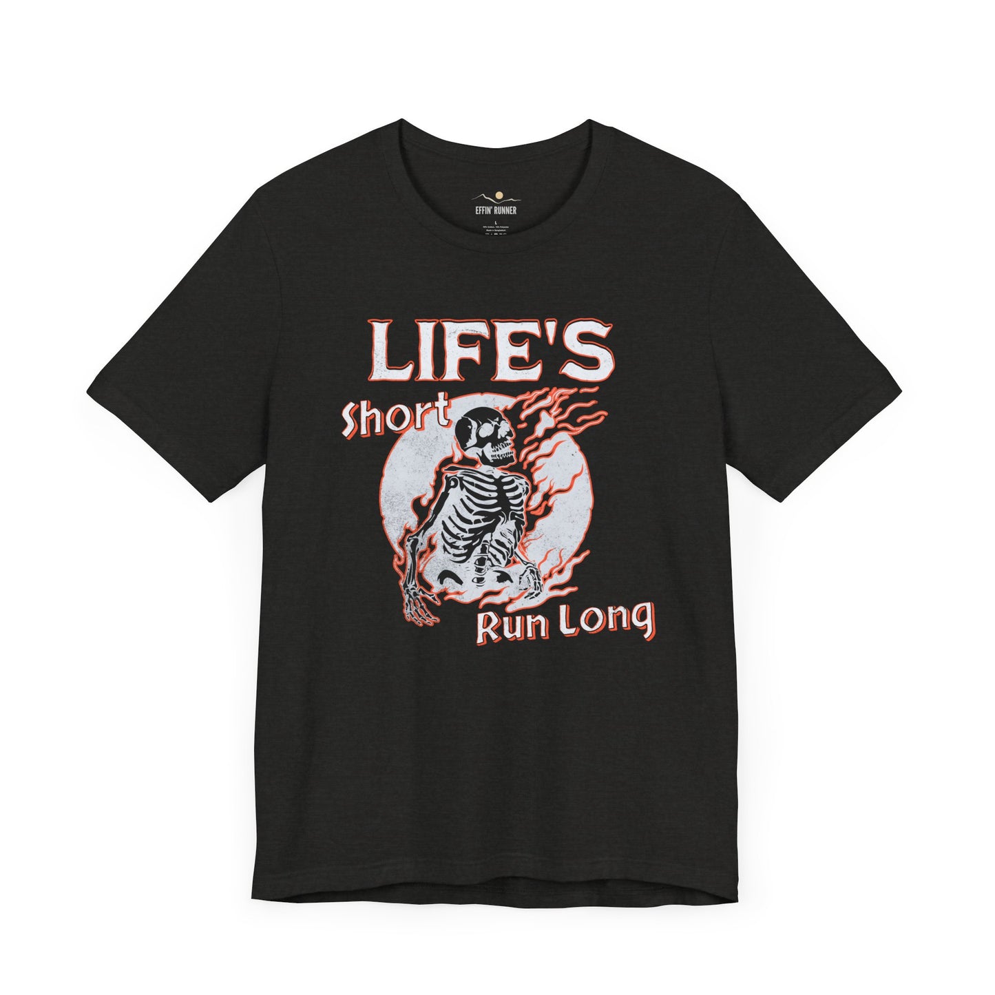 Life's Short, Run Long Tee