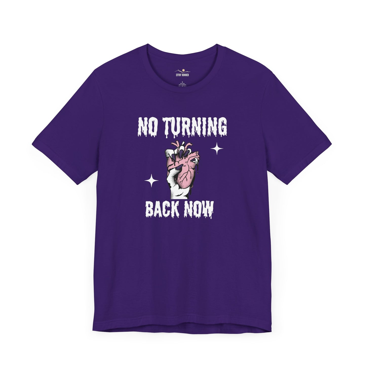 No Turning Back Now -Premium Tee
