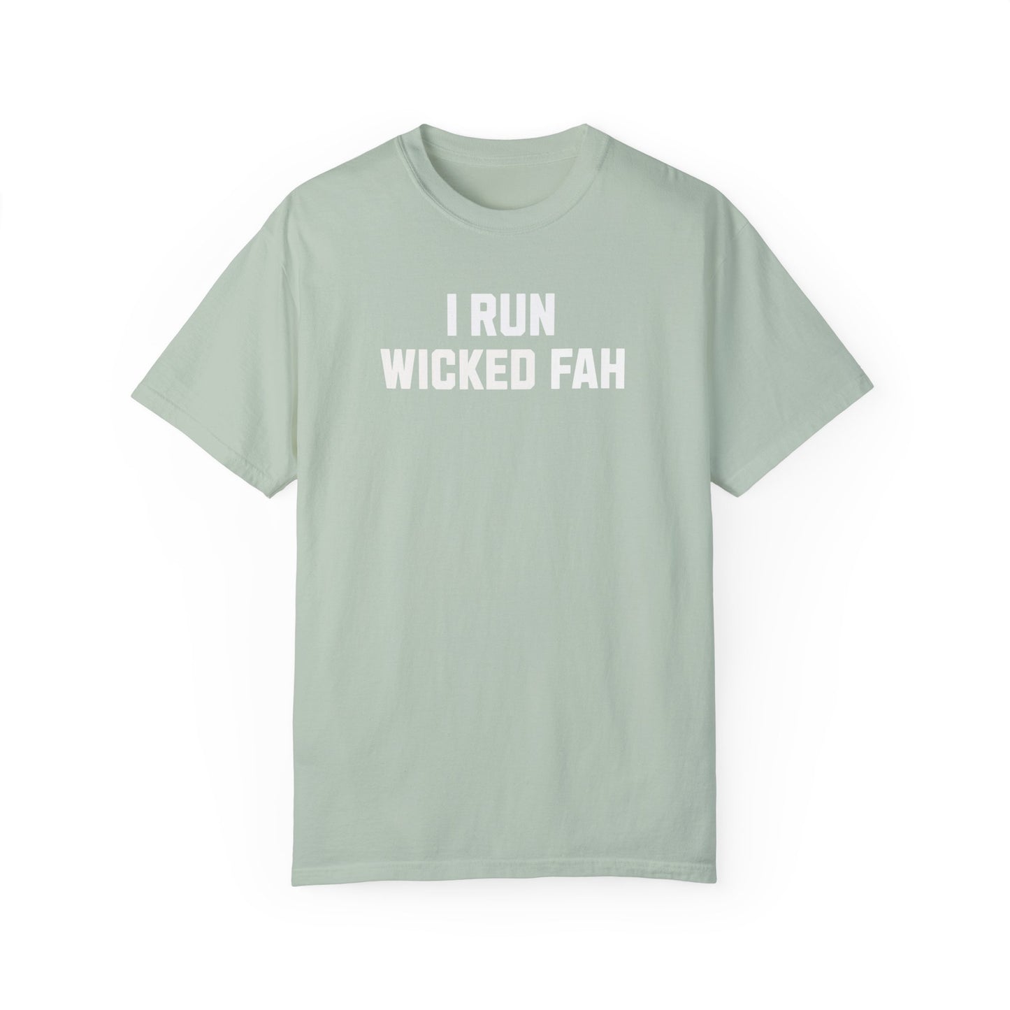 I Run Wicked FAH, 100% Cotton Tee