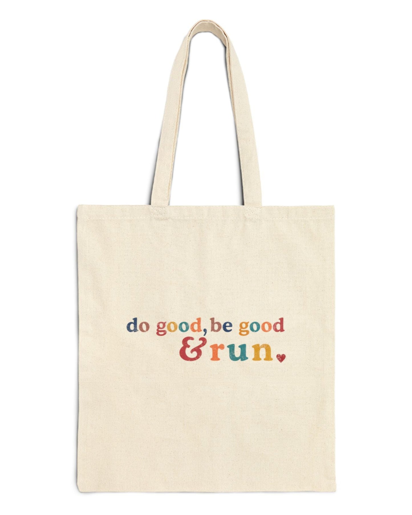 Be Good & Run Cotton Tote Bag