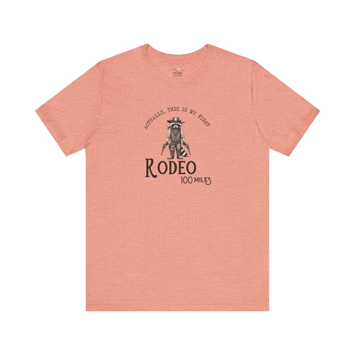 100 Miles My First Rodeo Tee