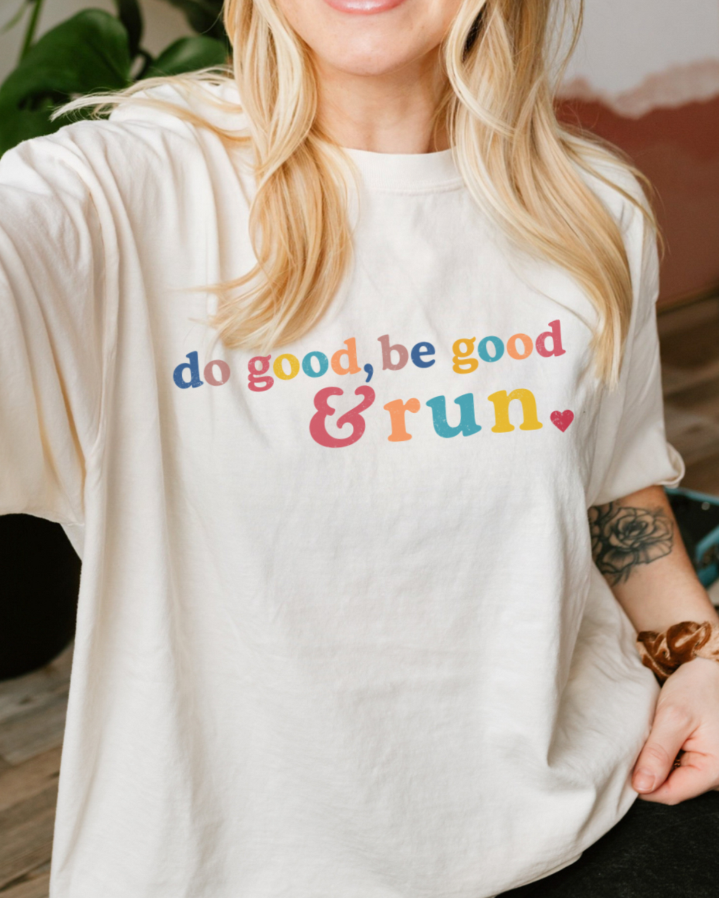Run and Be Good Tee
