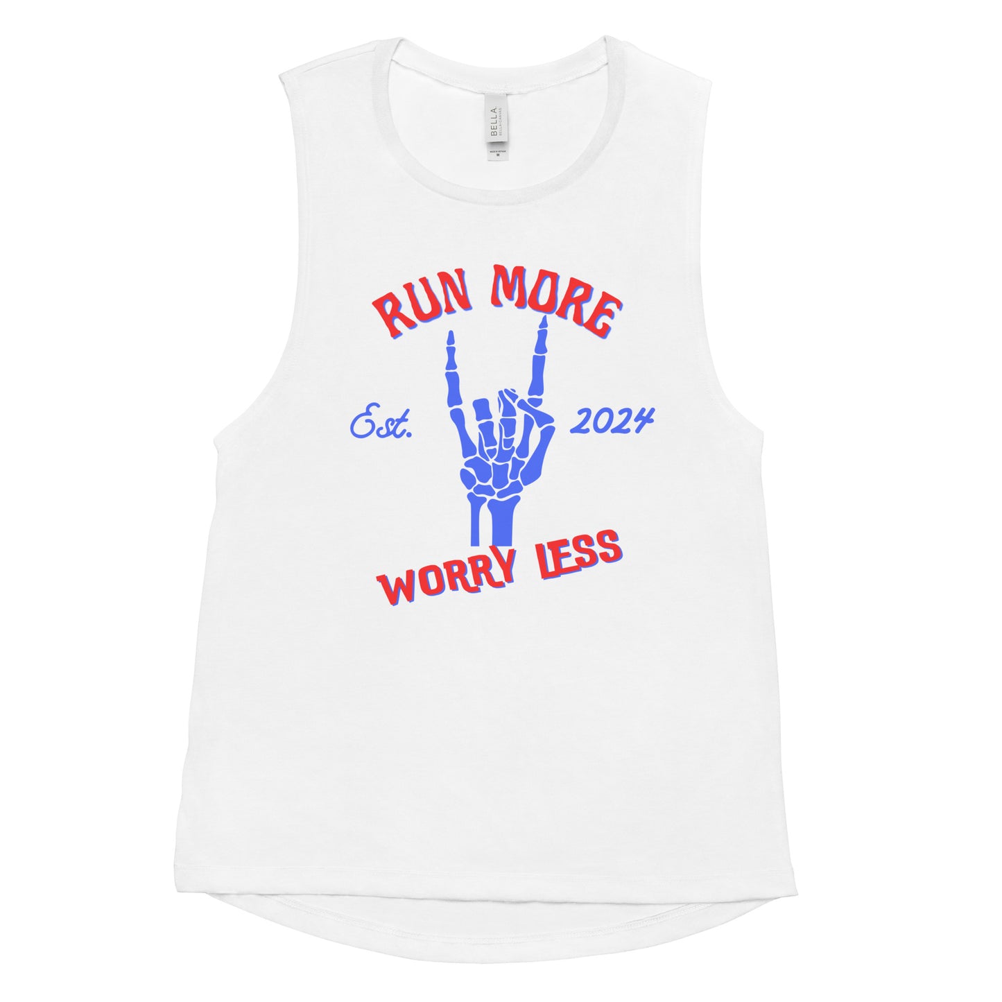 Run More Worry Less Muscle Tank
