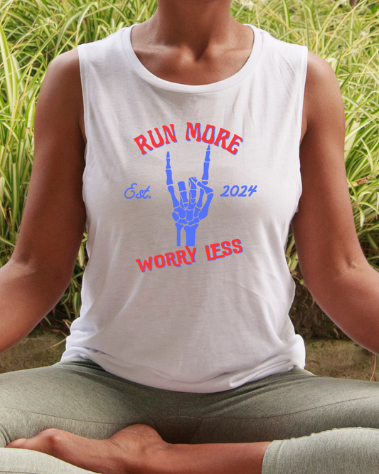 Run More Worry Less Muscle Tank