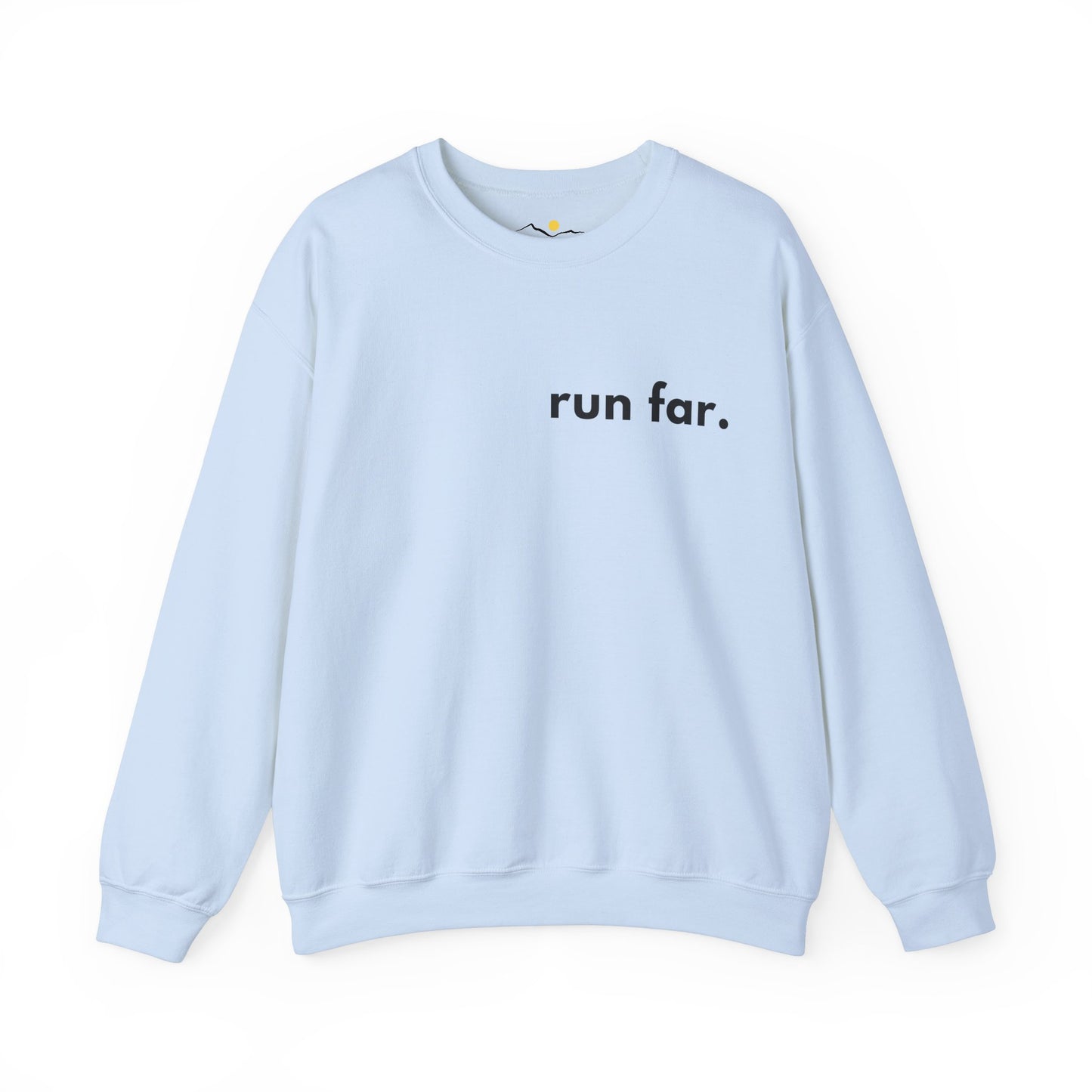 Simply Run Far Sweatshirt