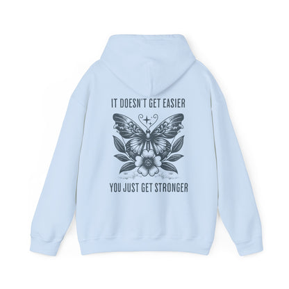 It Doesn't Get Easier Butterfly Hoodie