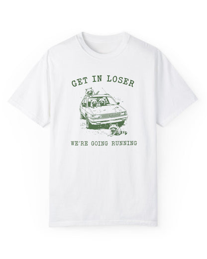 Get In Loser-Time to Run Tee