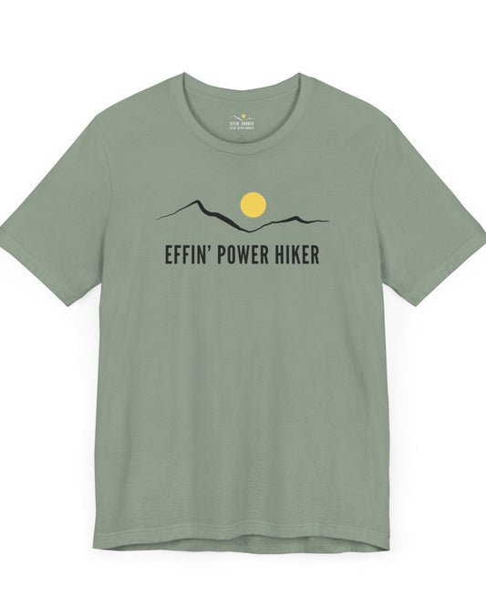 Effin' Power Hiker Tee