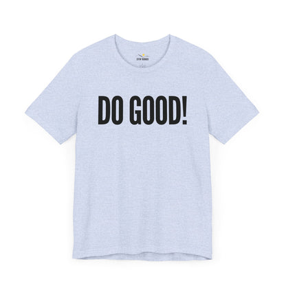 Do Good! Premium Tee