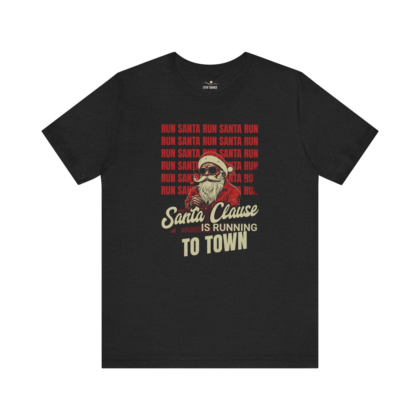 Santa's Running To Town-Tee