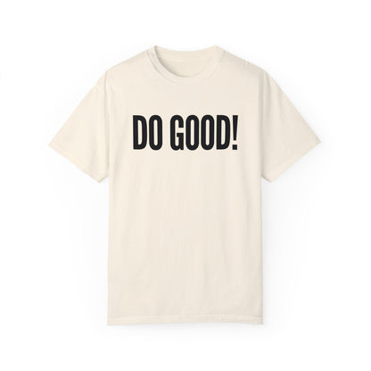 Do Good! Premium Tee