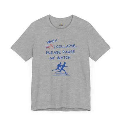 Pause My Watch Tee