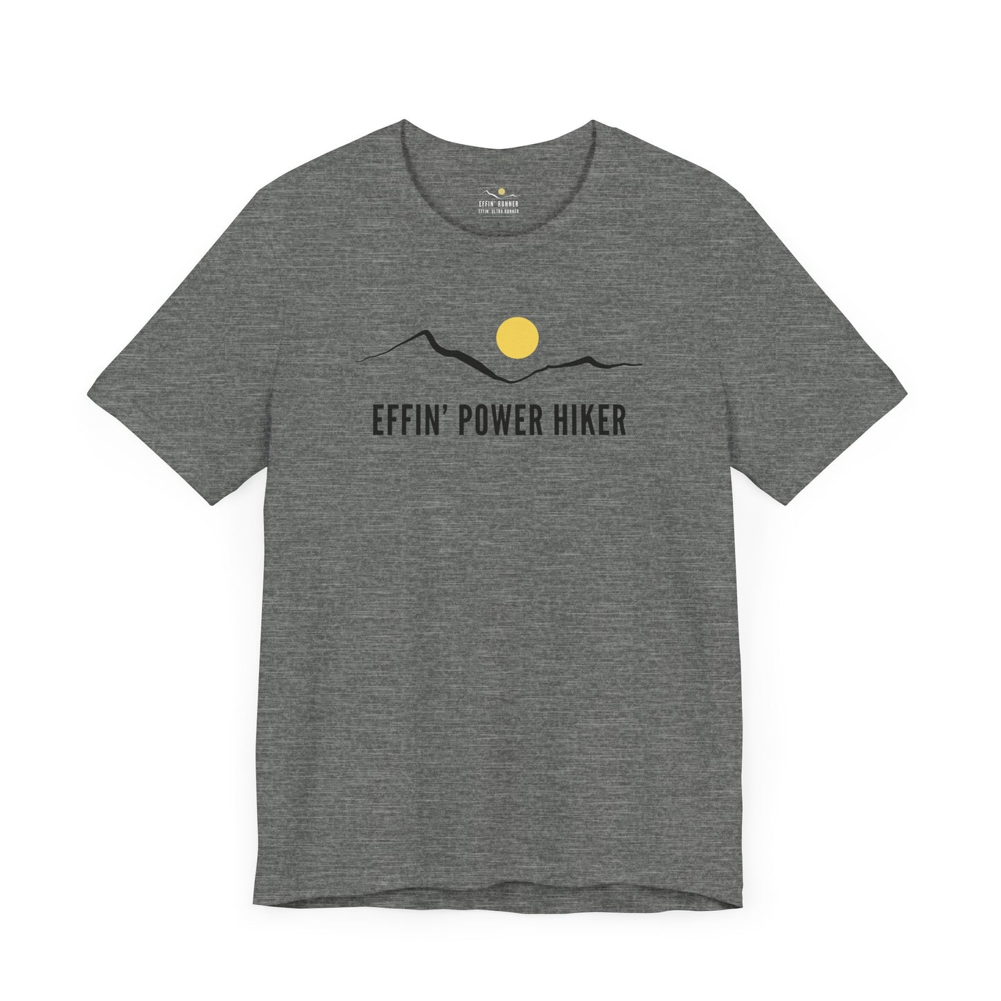 Effin' Power Hiker Tee