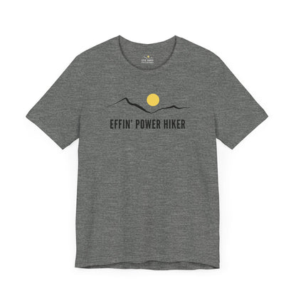 Effin' Power Hiker Tee