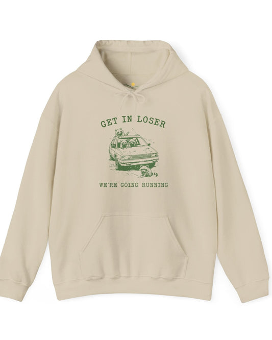 Get In Loser Hoodie