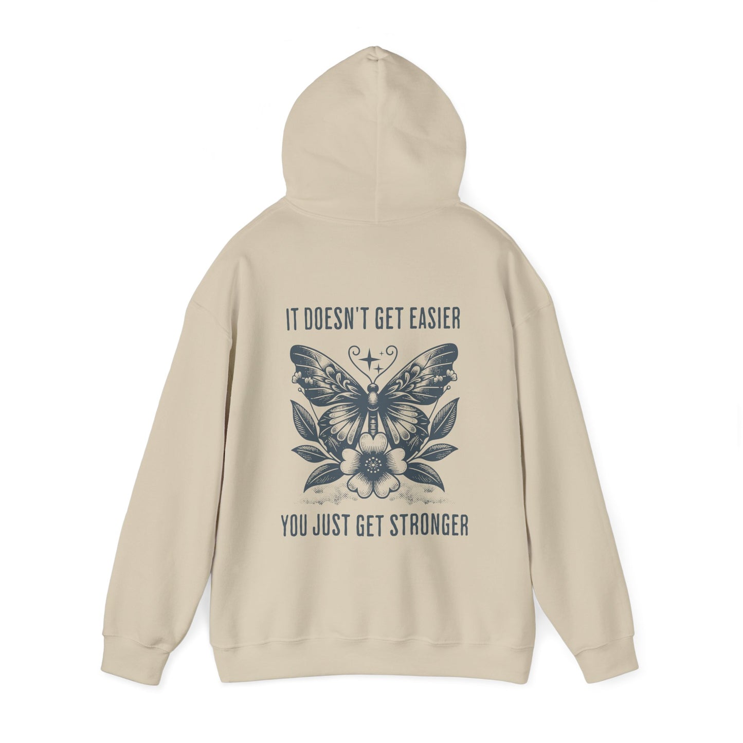 It Doesn't Get Easier Butterfly Hoodie