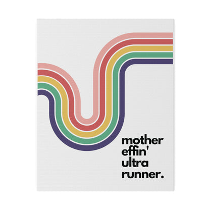Mother Effin' Ultra Runner-Canvas Wall Art
