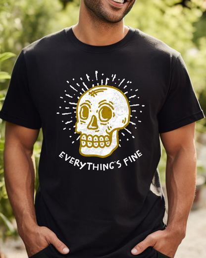 Everything's Fine Tee