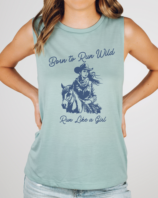 Born to Run Wild-Like a Girl Muscle Tank