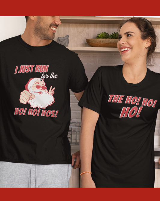 For Her-The Ho! To His Hos! Tee