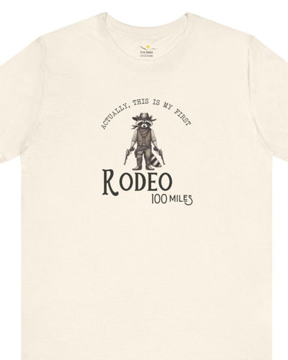 100 Miles My First Rodeo Tee