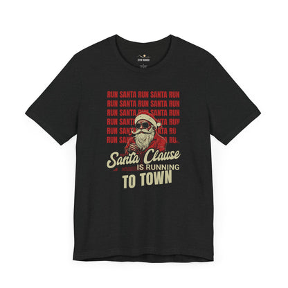 Santa's Running To Town-Tee