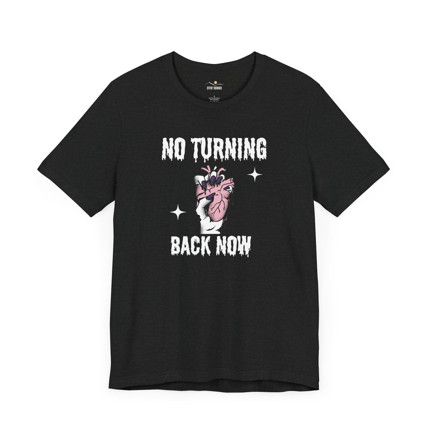 No Turning Back Now -Premium Tee