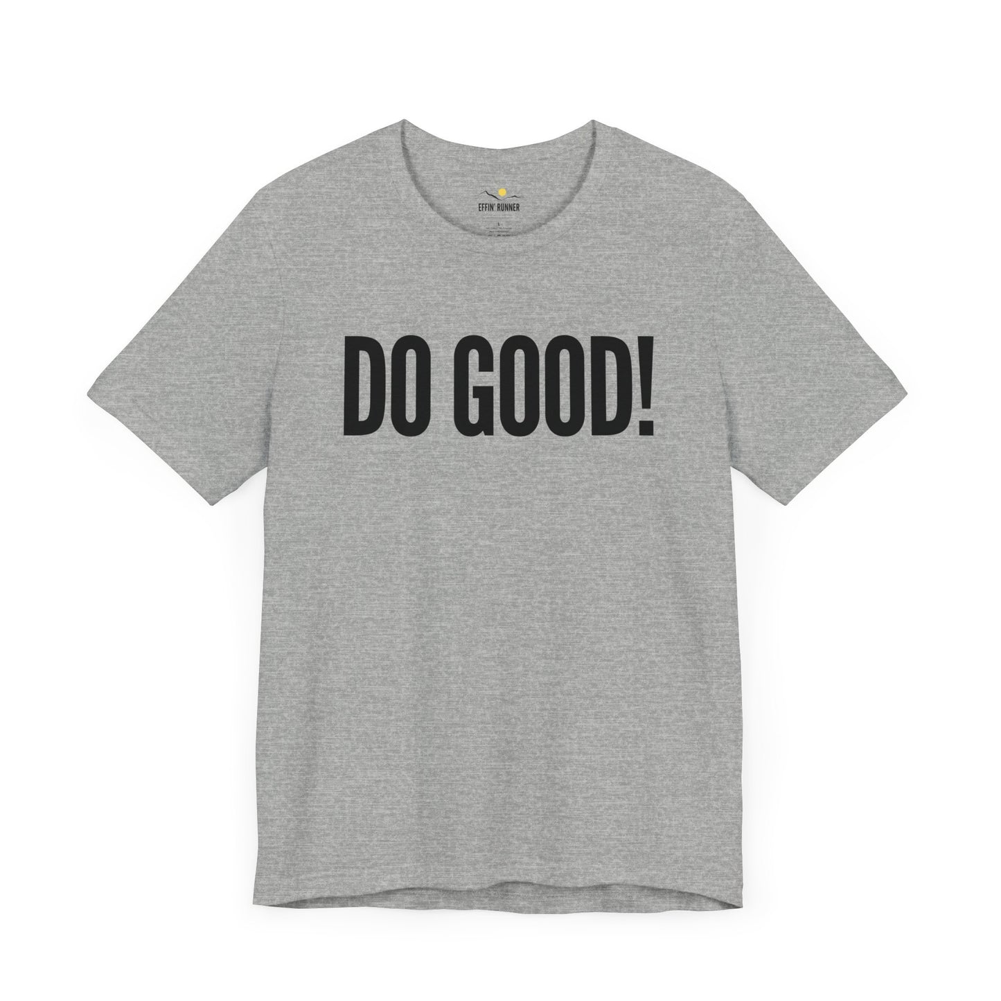 Do Good! Premium Tee