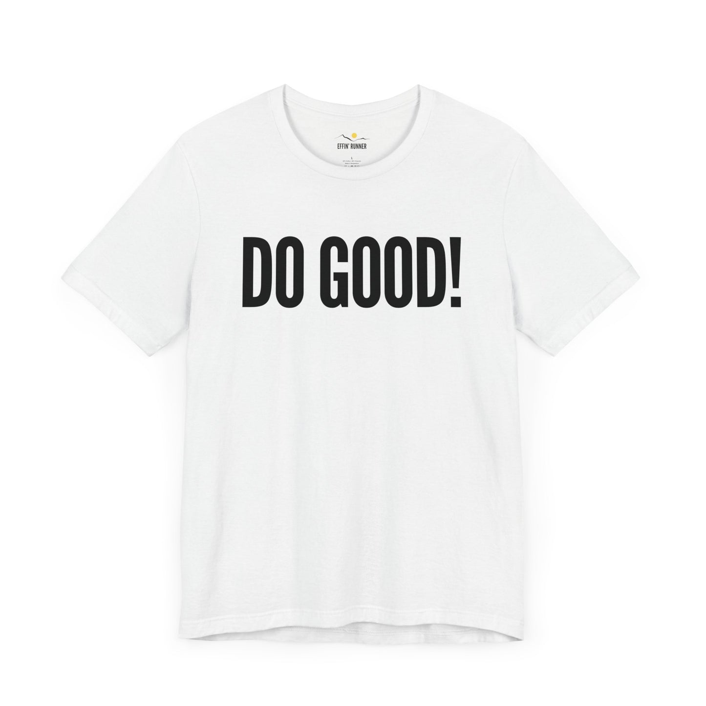 Do Good! Premium Tee