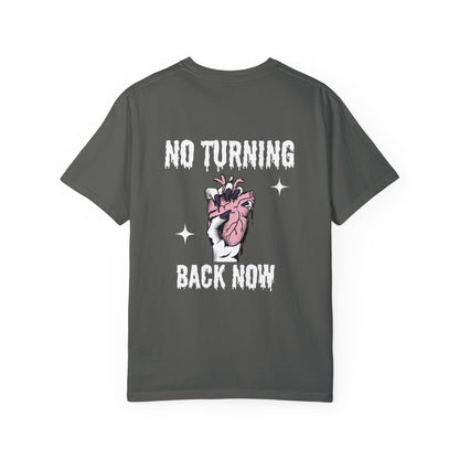 No Turning Back Now- Relaxed Fit Premium Tee