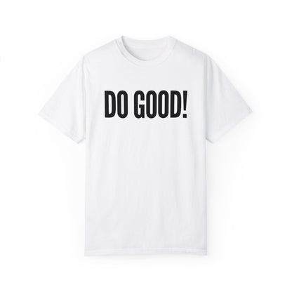 Do Good! Premium Tee