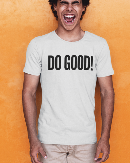 Do Good! Premium Tee