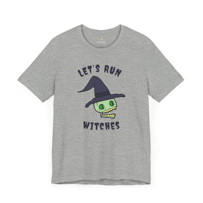 Let's Run Witches-Premium Tee