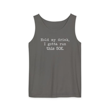 50K Hold My Drink Cotton Tank