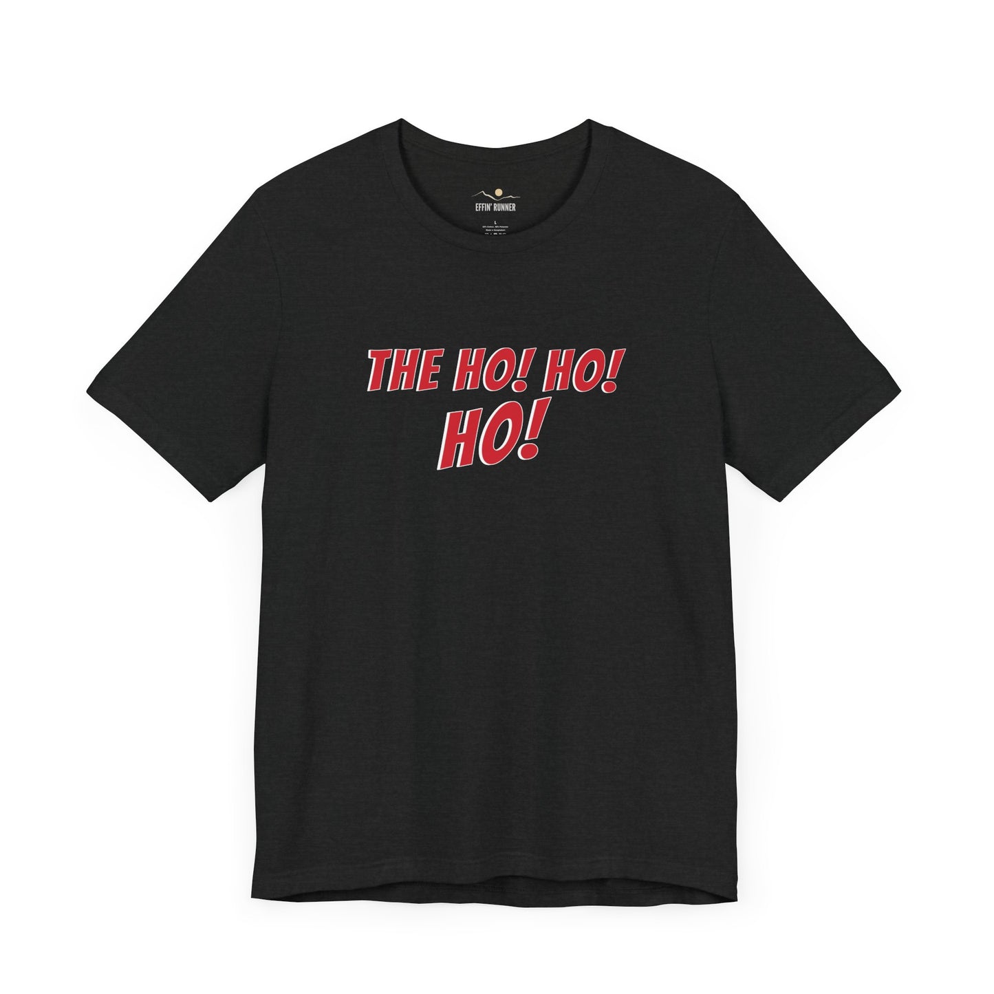 For Her-The Ho! To His Hos! Tee