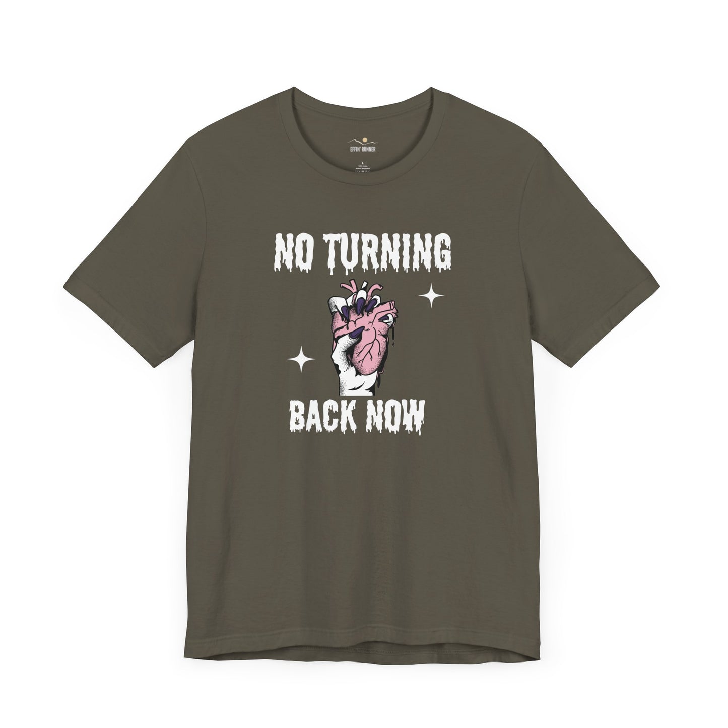 No Turning Back Now -Premium Tee