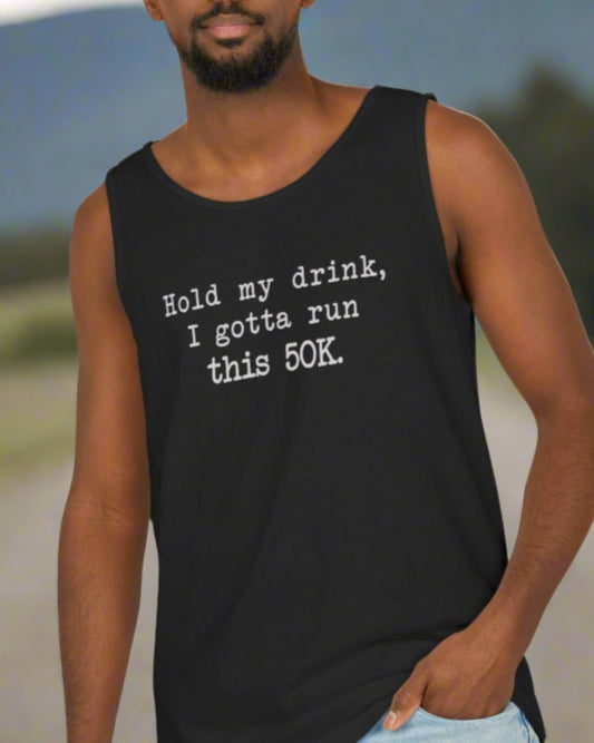 50K Hold My Drink Cotton Tank