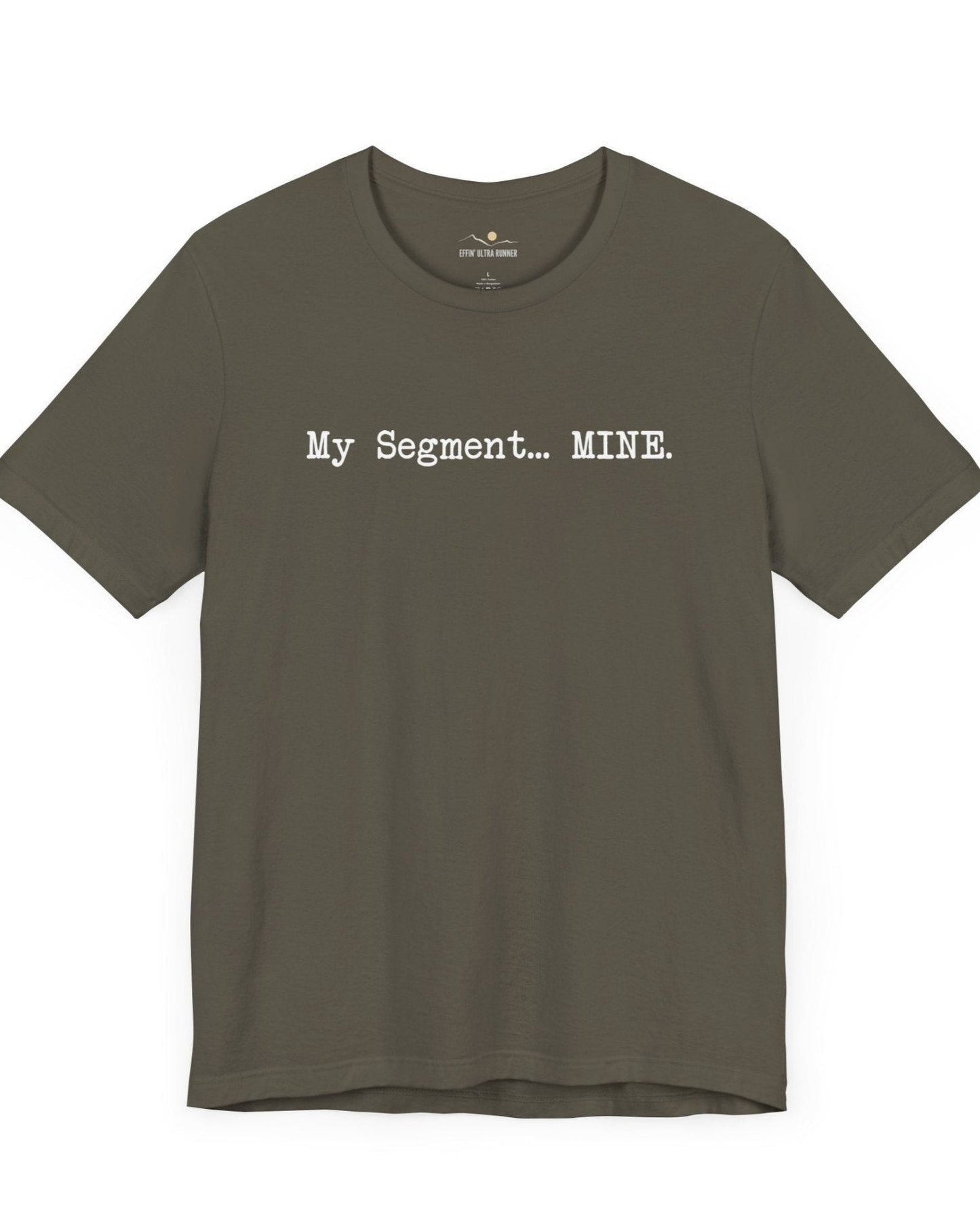 My Segment... Mine Tee