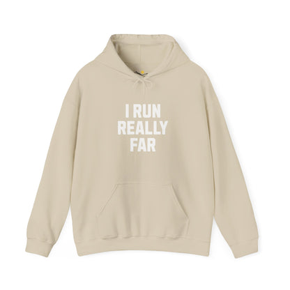 I Run REALLY Far Hoodie