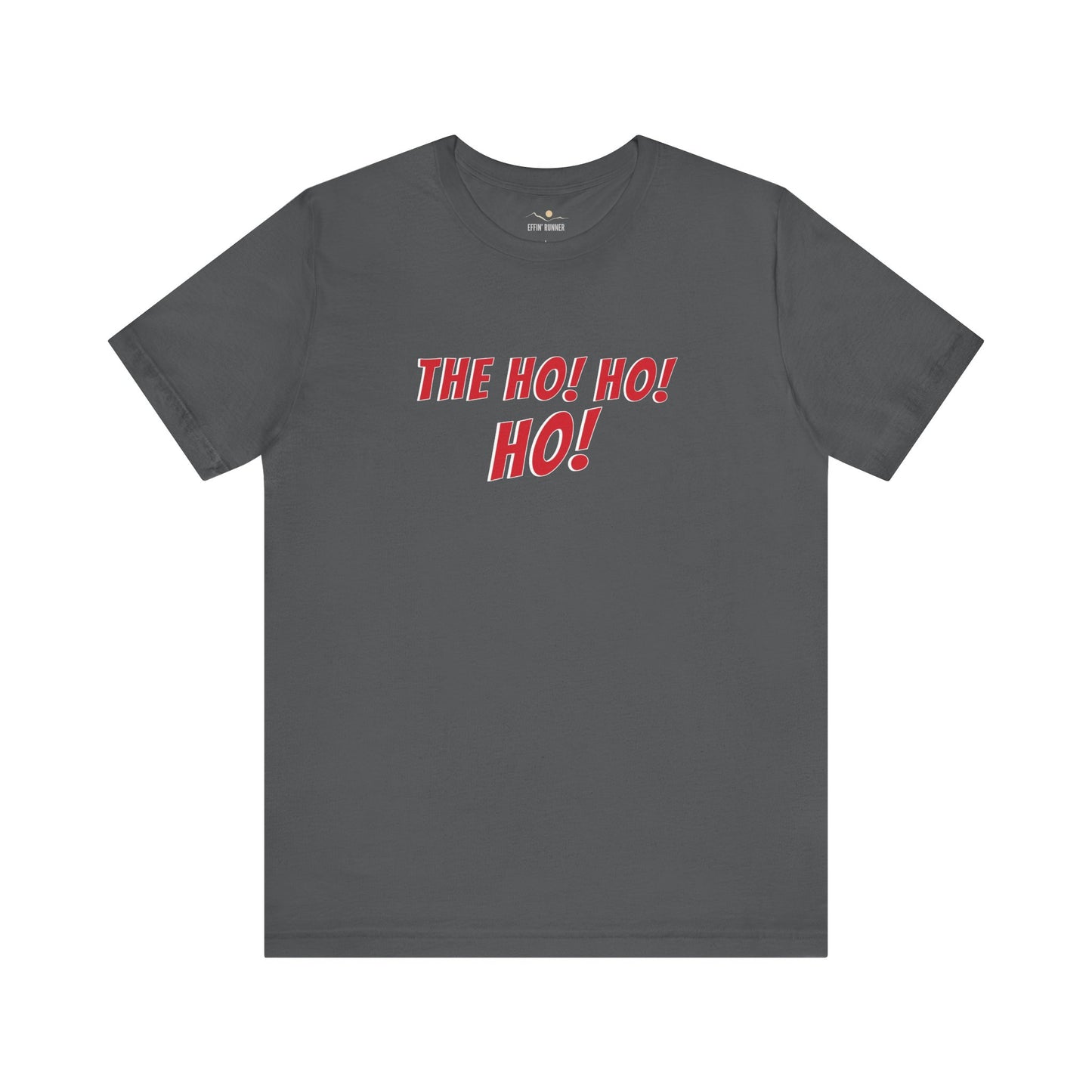 For Her-The Ho! To His Hos! Tee