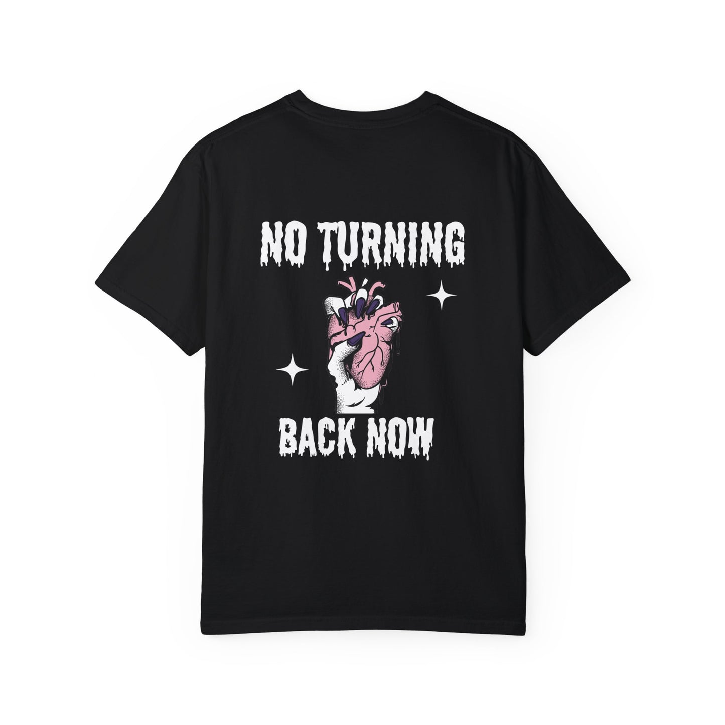No Turning Back Now- Relaxed Fit Premium Tee