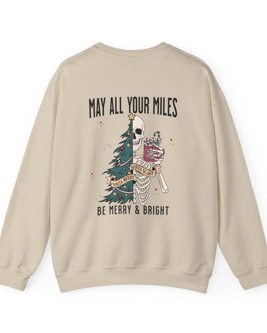 May All Your Miles Be Merry Sweatshirt